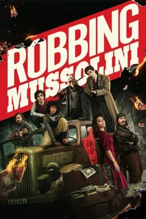 HDmovies4u Robbing Mussolini 2022 Hindi+English Full Movie WEB-DL 480p 720p 1080p Download