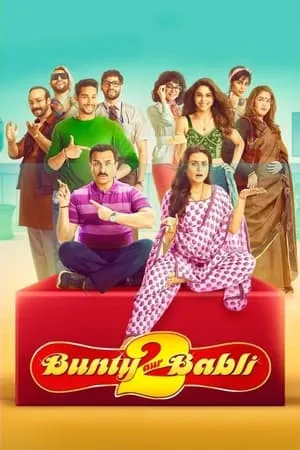 HDMovies4u Bunty Aur Babli 2 (2021) Hindi Full Movie WEB-DL 480p 720p 1080p Download